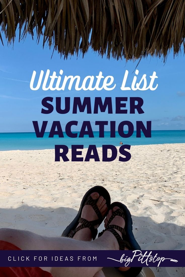 Ultimate Summer Vacation Reading List - BIGPITTSTOP